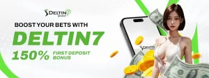 DELTIN7 1ST DEPOSIT